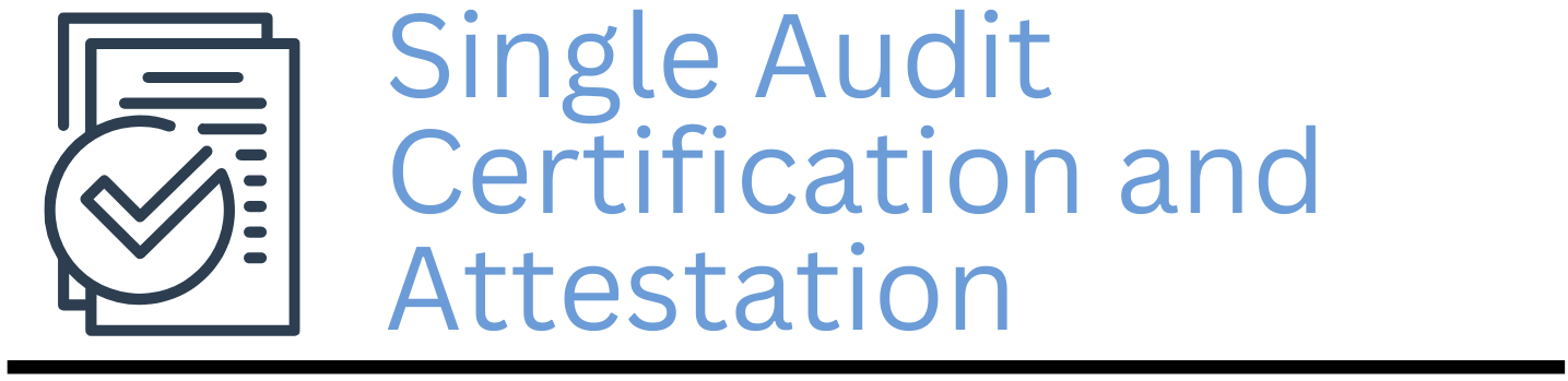 Single Audit Certification and Attestation
