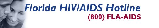 Florida HIV/AIDS hotline 1-800-FLA-AIDS