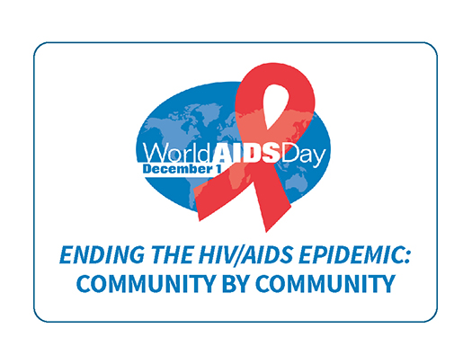 world aids day december 1 ending the HIV/AIDS Epidemic: Community by Community