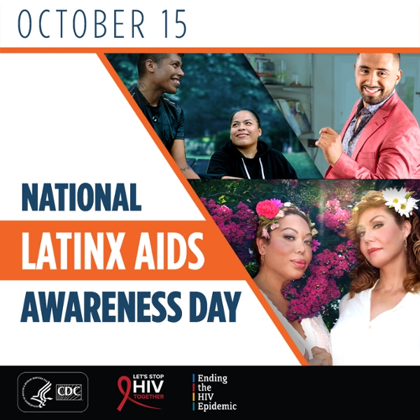 October 15 Naitional Latinx AIDS Awareness Day