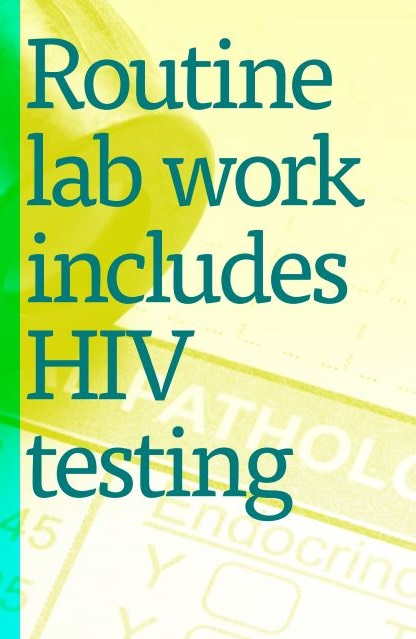 screenshot of routine testing poster that reads "routine lab works includes HIV testing"