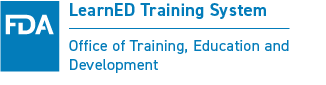 FDA logo with text 'LearnED Training System' and 'Office of Training, Education and Development'.